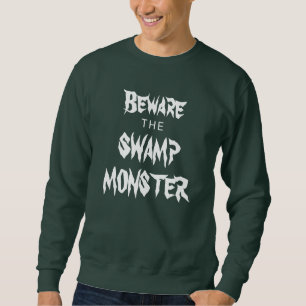 Vorsicht vor dem Sumpf-Monster-Halloween-Sweatshir Sweatshirt