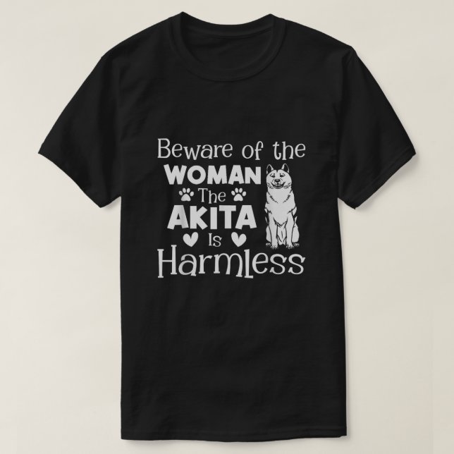Vorsicht vor der Frau, die Akita ist harmlos T-Shirt (Design vorne)