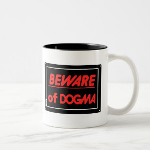 Vorsicht vor Dogma Atheist Zweifarbige Tasse