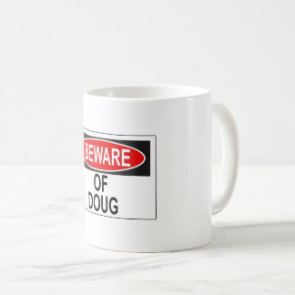 Vorsicht vor Doug-Tasse Kaffeetasse