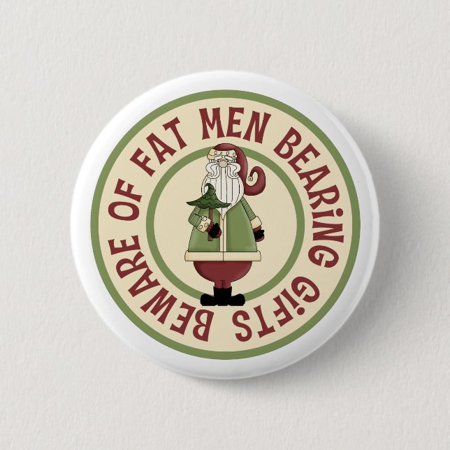 Vorsicht vor fetten Männern Funny Christmas Button (Vorderseite)