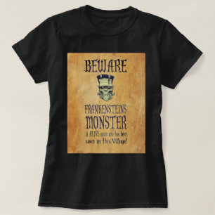 Vorsicht vor Frankensteins Monster T-Shirt