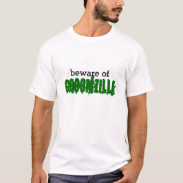 Vorsicht vor Groomzilla-Shirt T-Shirt