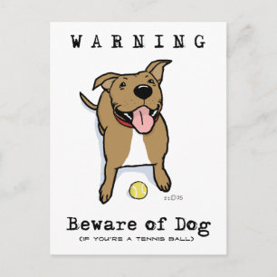 Vorsicht vor Hund (wenn Sie ein Tennisball sind) Postkarte