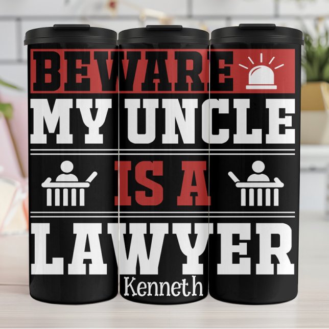 Vorsicht vor meinem Onkel Lawyer-T-Shirt Thermosbecher (Von Creator hochgeladen)