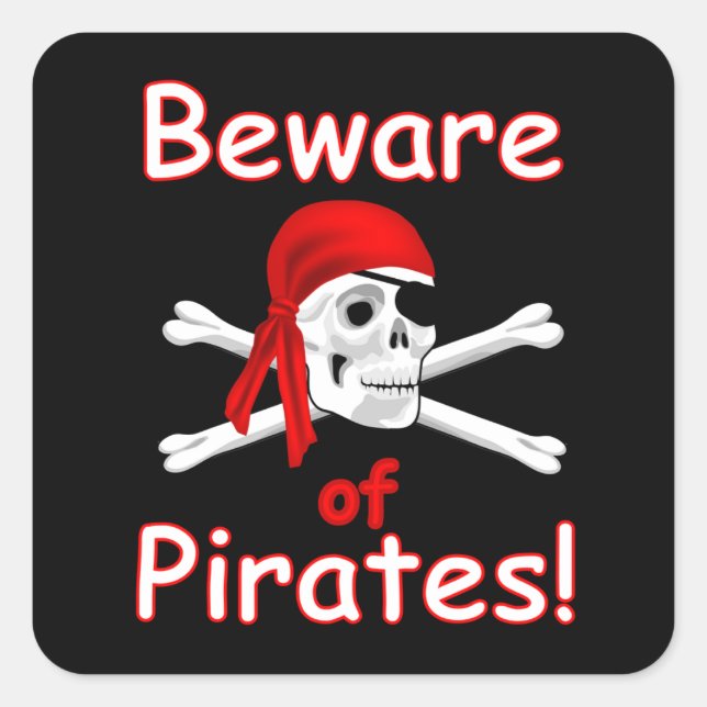 Vorsicht vor Piraten-Aufkleber Quadratischer Aufkleber (Vorderseite)