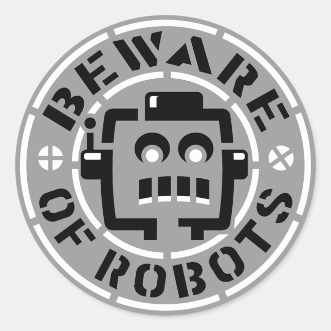 Vorsicht vor Roboter-Aufklebern Runder Aufkleber (Vorderseite)