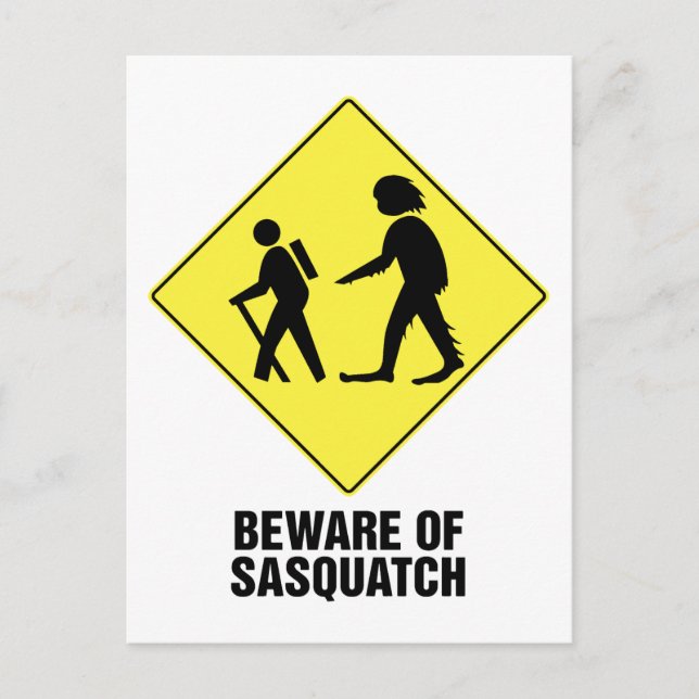 Vorsicht vor Sasquatch Postkarte (Vorderseite)