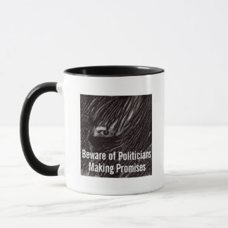 Vorsicht vor Versprechen von Politikern Tasse