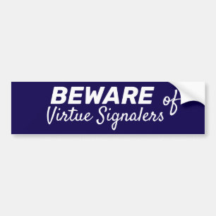 Vorsicht vor Virtue Signalers Autoaufkleber