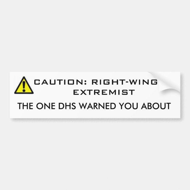 VORSICHT, VORSICHT: RIGHT-WINGED EXTREMIST, DAS O… AUTOAUFKLEBER (Vorne)