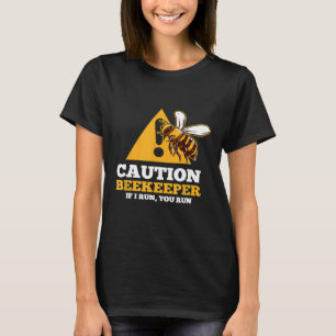 Vorsicht, wenn ich einen Imker führe, führen Sie I T-Shirt