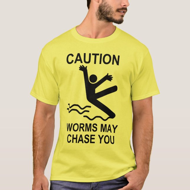 Vorsicht: Würmer können Sie verfolgen T-Shirt (Vorderseite)