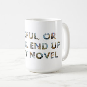 Vorsichtig, ende in meinem Roman (Gesichter) Write Kaffeetasse