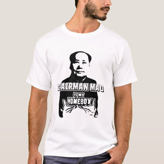 Vorsitzender Mao ist mein Homeboy T-Shirt (Vorderseite)