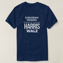 Vorstädtische Frauen für Harris Walz T-Shirt