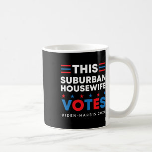 Vorstädtische Hausfrau Votes Biden Harris 2020 Fem Kaffeetasse