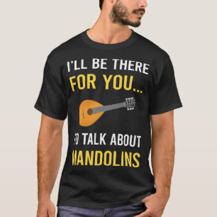 Vortrag über Mandolin T-Shirt