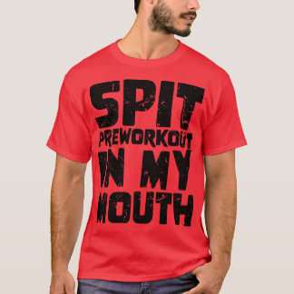 Vortrainieren von Spänen in meinem Mund 3 T-Shirt