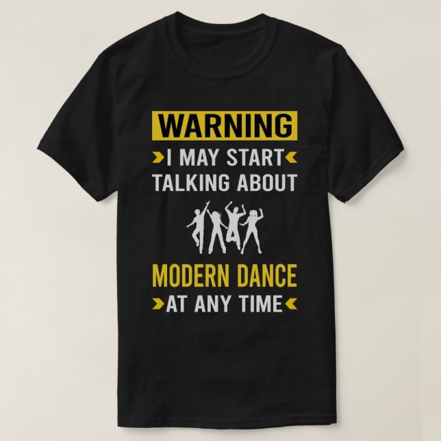 Vorwarnung Moderner Tanztänzer T-Shirt (Design vorne)