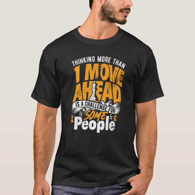 Vorwärts zu denken ist eine Herausforderung, Schac T-Shirt (Vorderseite)