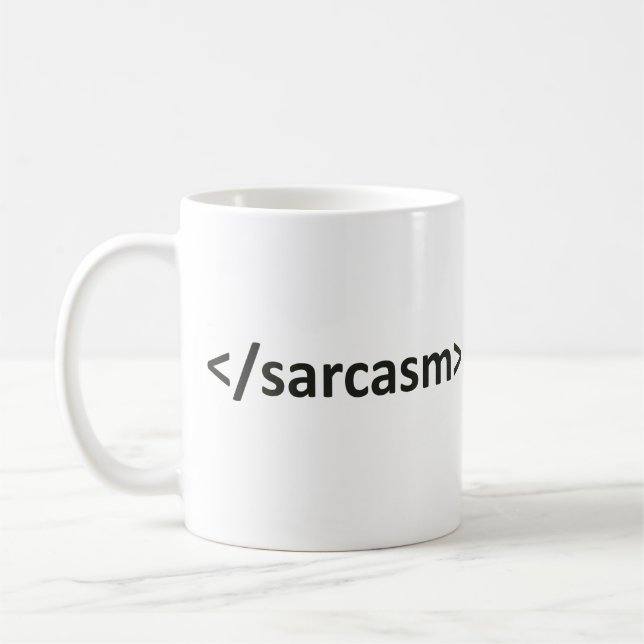 Vorwärtshieb-Sarkasmus-Code Kaffeetasse (Links)