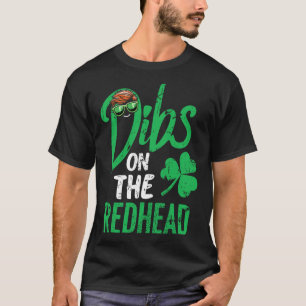 Vorzugsrecht Auf Rothaarige Frauen St Patricks Day T-Shirt