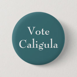 Vote Caligula Button