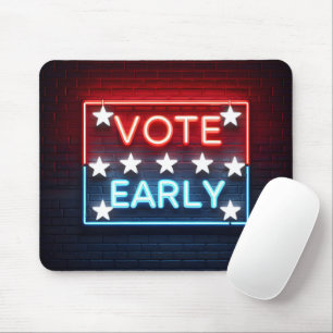 Vote Early Neon Sign Mousepad