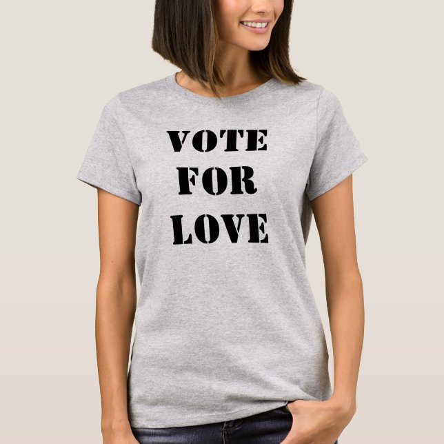 Vote for Love T-shirt (Vorderseite)