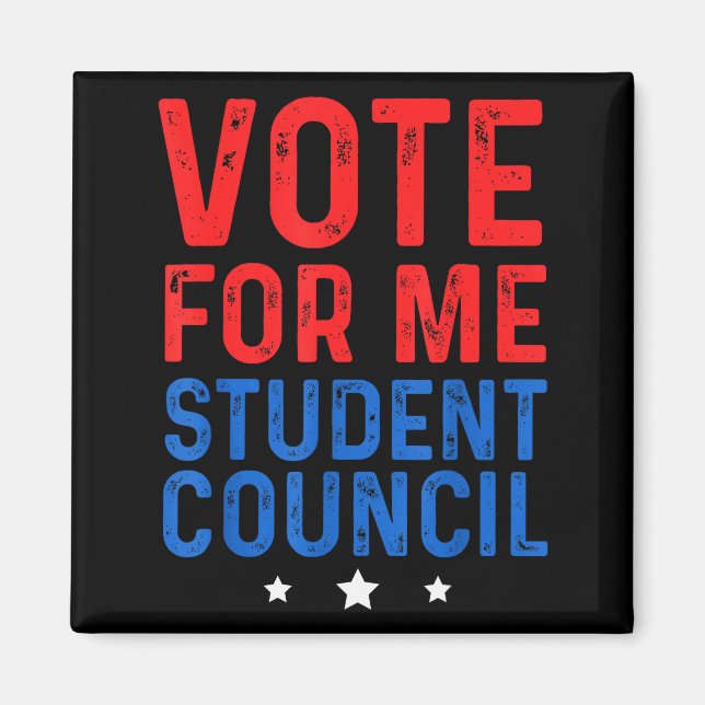 Vote For Me Student Council  Magnet (Vorne)