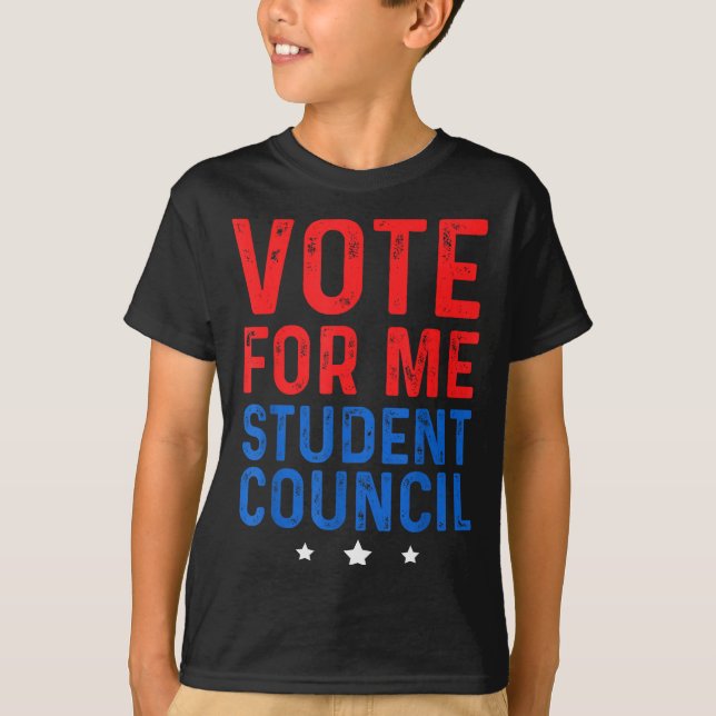 Vote For Me Student Council  T-Shirt (Vorderseite)