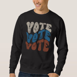 Vote Groovy Retro Sweatshirt