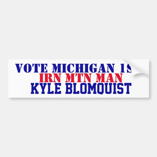 VOTE Michigan 1st Kyle Blomquist Iron Mtn Man   Autoaufkleber (Vorne)