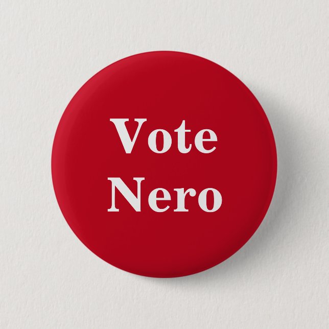 Vote Nero - römischer Kaiser Button (Vorderseite)