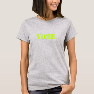 "vote" - personnaliser TEXTE & COULEUR- t-shirt