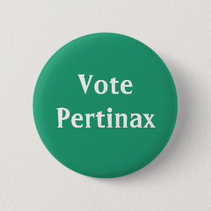 Vote Pertinax Roman Kaiser Button