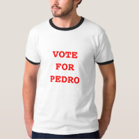 VOTE POUR le T-shirt de PEDRO