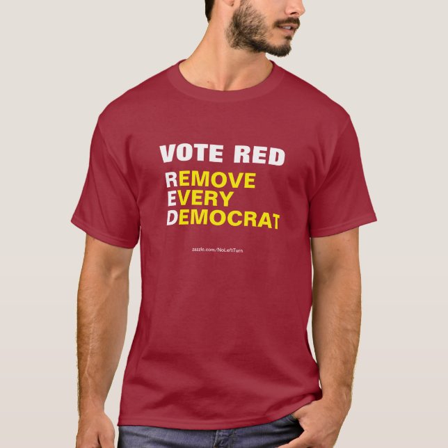Vote Red Supprimer chaque T-shirt démocrate (Devant)