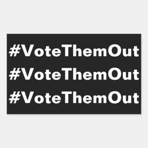 #VoteThemOut weißer Text auf schwarz politischem H Rechteckiger Aufkleber