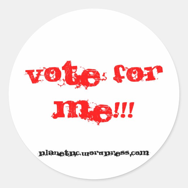 votez pour moi ! ! ! Autocollant (Devant)