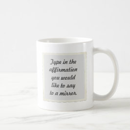 Votre affirmation sur le design miroir Mugs