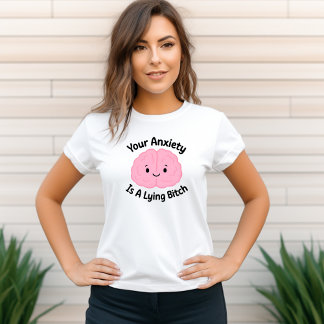 Votre Anxiété Est Un T-shirt Mensonge