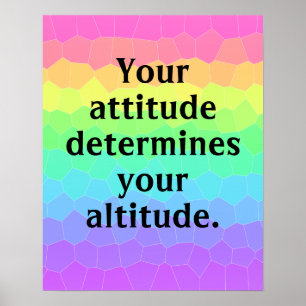 Votre attitude détermine votre affiche d'altitude