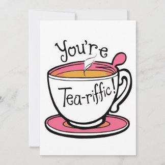 Votre carte personnalisée « Vous êtes Thé-rrifique