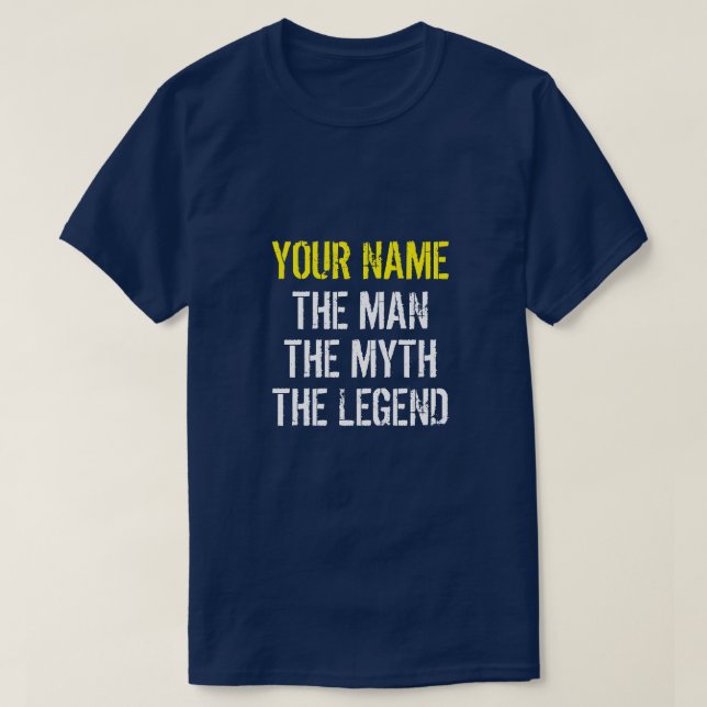 VOTRE NOM L'HOMME LE MYTHE LA LÉGENDE T-shirt (Design devant)