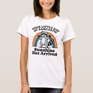 Votre Petit Rayon De T-shirt Sarcastique