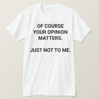 Votre T-shirt d'opinion