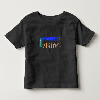 Votre T-shirt Manifest Vision Toddler