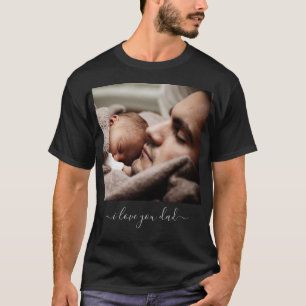 Votre T-Shirt Photo Papa avec Texte - Je t'aime Pa